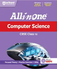 All in One Computer Science Class 12 for CBSE Exam 2026-27 | NCERT Based Complete Theory, Practice Exercises, CBQs, A-R, Sample Papers & Mind Maps | Revised Edition as per Latest Syllabus