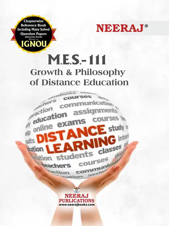 NEERAJ : MES-111 Medium: English Growth and Philosophy of Distance Education