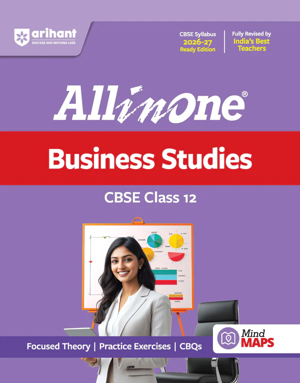 All in One Business Studies Class 12 for CBSE Exam 2026-27 | NCERT Based Complete Theory, Practice Exercises, CBQs, A-R, Sample Papers & Mind Maps | Revised Edition as per Latest Syllabus