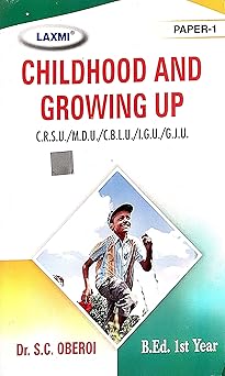 CHILDHOOD AND GROWING UP For B.Ed 1st Yr Paper-1