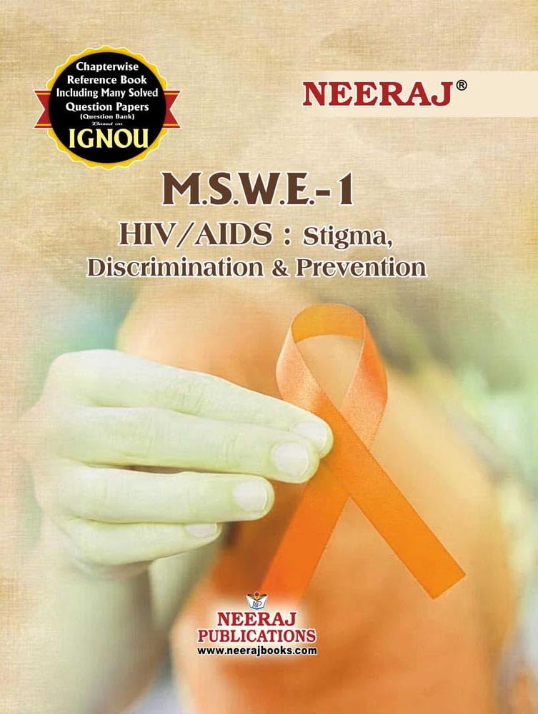 NEERAJ MSWE-1 Hiv/Aids : Stigma, Discrimation And Prevention- English Medium -