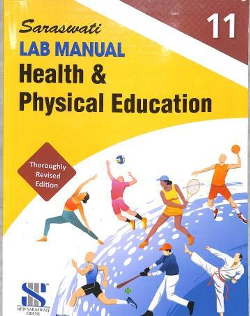 SARASWATI LAB MANUAL HEALTH & PHYSICAL EDUCATION 11TH CLASS