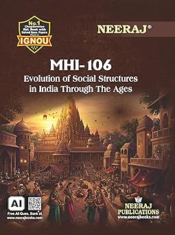 NEERAJ MHI-106 Evolution of Social Structures in India Through the Ages | English Medium