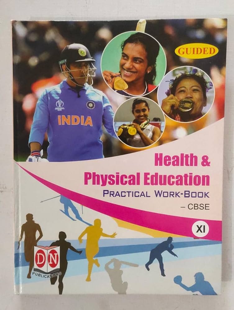 Guided Health and Physical Education Practical Work Book CBSE XI