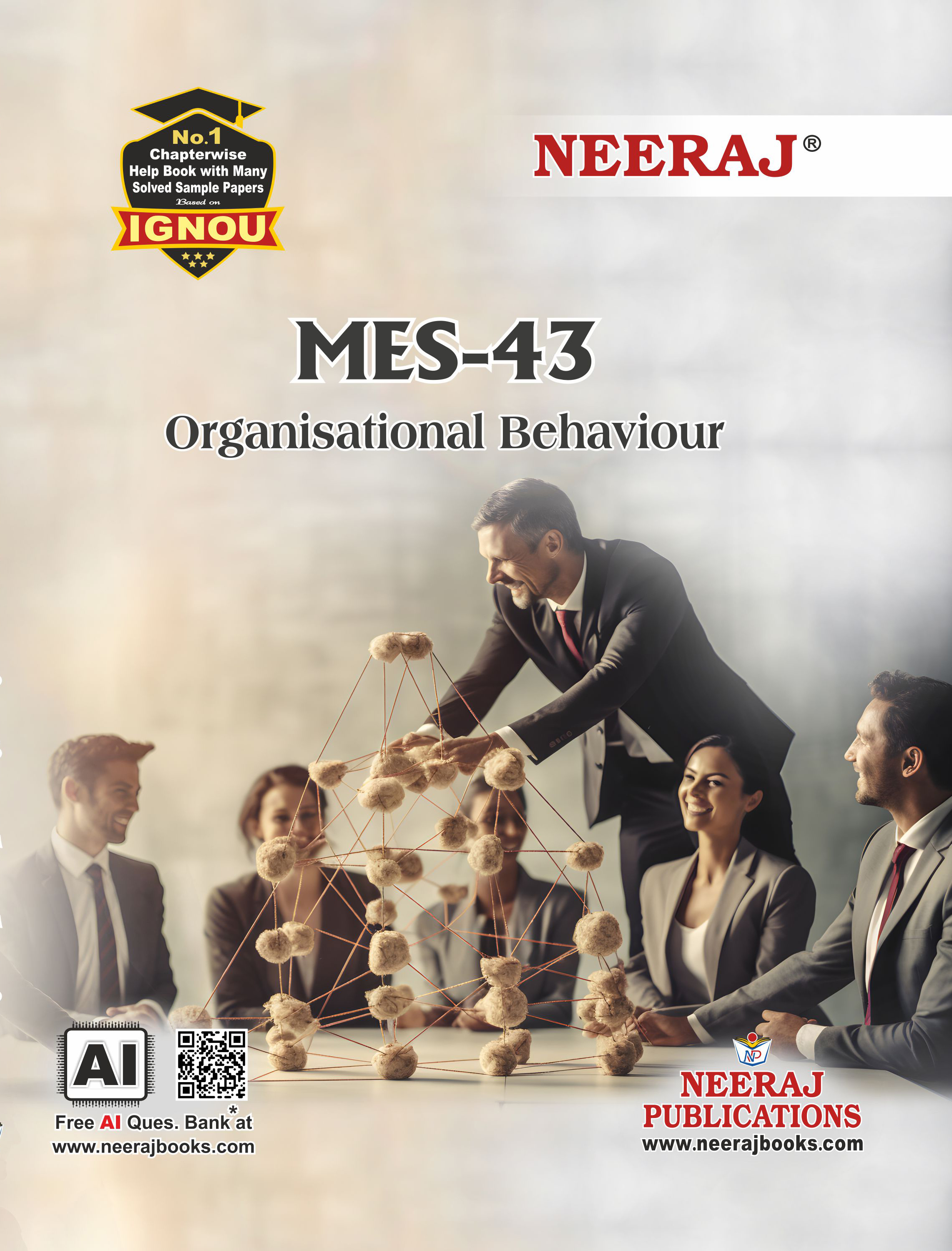 NEERAJ : MES-43 Medium: English Organizational Behaviour