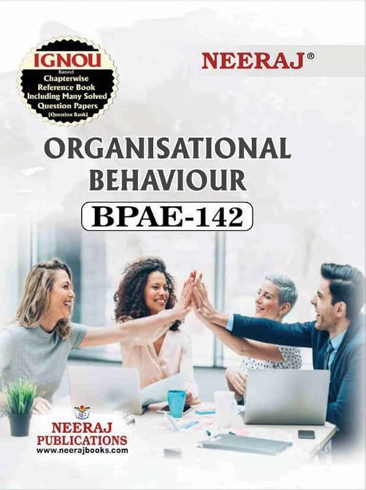 NEERAJ BPAE-142 Organisational Behaviour- English Medium -