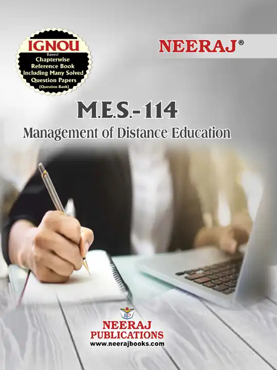 NEERAJ : MES-114 Medium: English Management of Distance Education