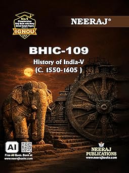 NEERAJ BHIC-109 HISTORY OF INDIA-V C.1550-1605 - English Medium