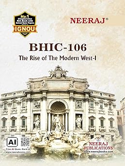 NEERAJ BHIC-106: Master the Rise of the Modern West-I for IGNOU BA Honours – English Guide