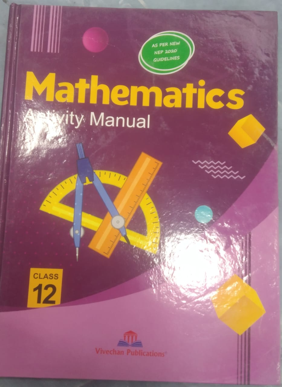 VIVECHAN MATHEMATICS ACTIVITY MANUAL 12TH CLASS