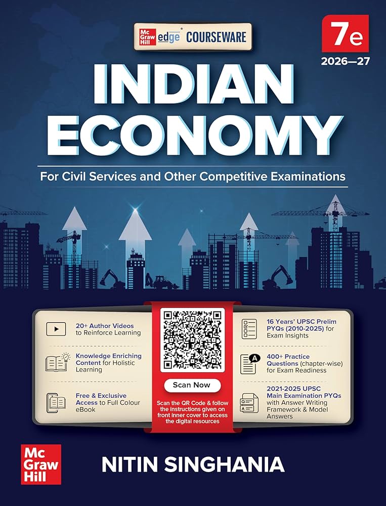 Indian Economy Courseware, 7e by IAS Nitin Singhania for UPSC 2026-27 | 16 Years' Prelims (2010-2025) & Mains PYQs (2021-2025) | 20+ Author Videos | 400+ Practice Questions | Full Colour eBook