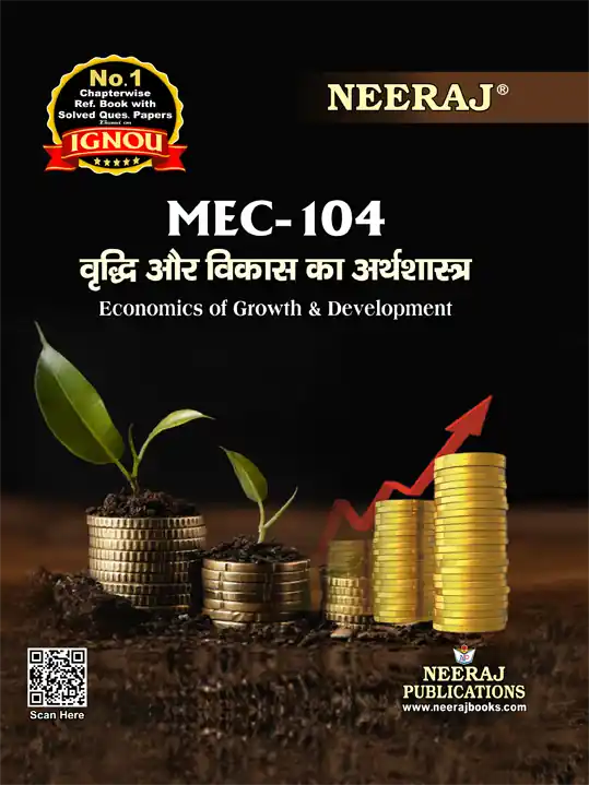 NEERAJ : MEC-104 Medium: Hindi Economics of Growth & Development