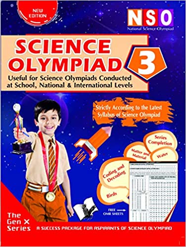 SCIENCE OLYMPIAD USEFUL FOR SCIENCE OLYMPIADS CONDUCTED AT SCHOOL , NATI ONAL & INTERNATIONAL LEVELS (NSO )