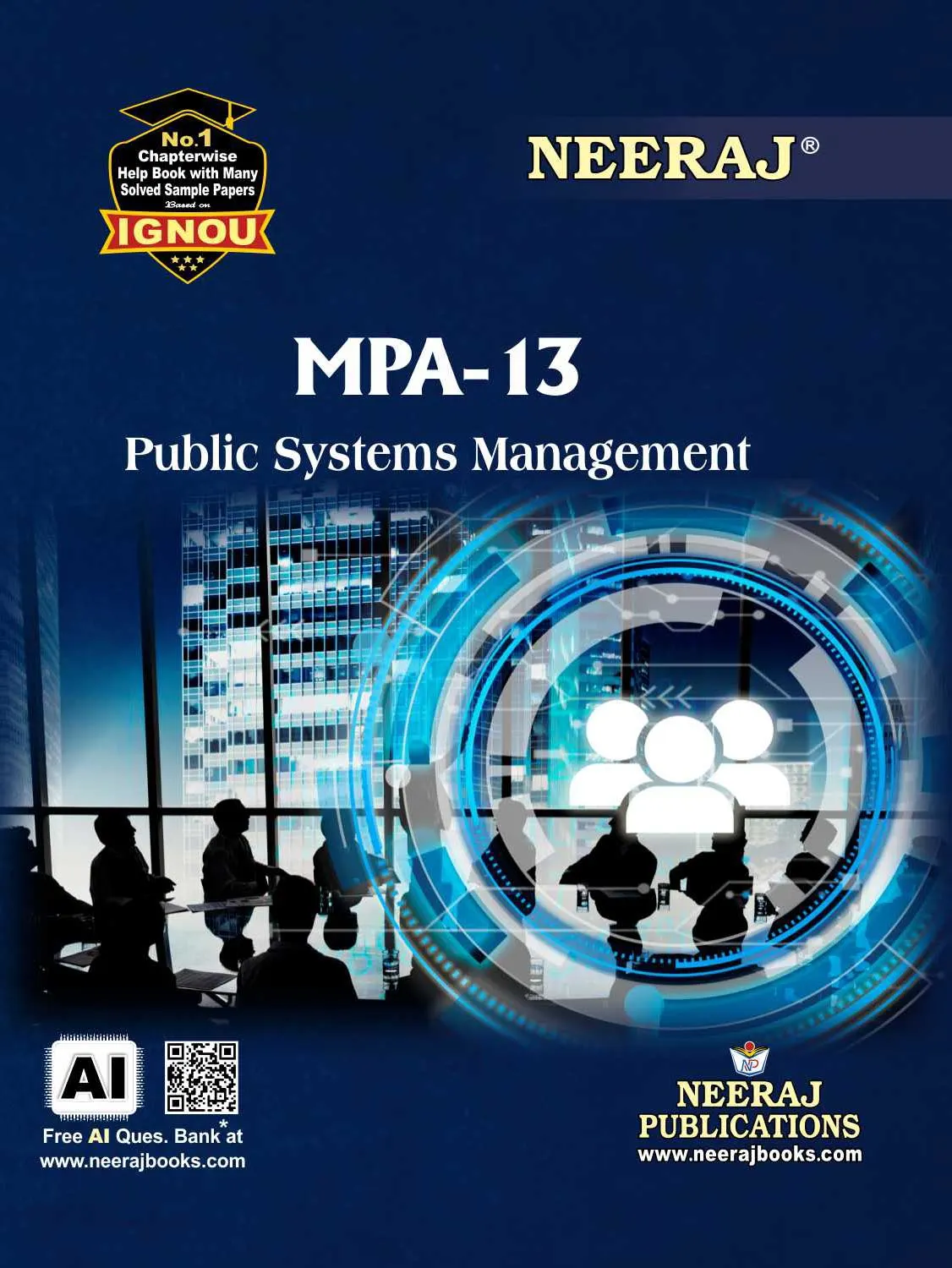 NEERAJ : MPA-13 Medium: English Public Systems Management