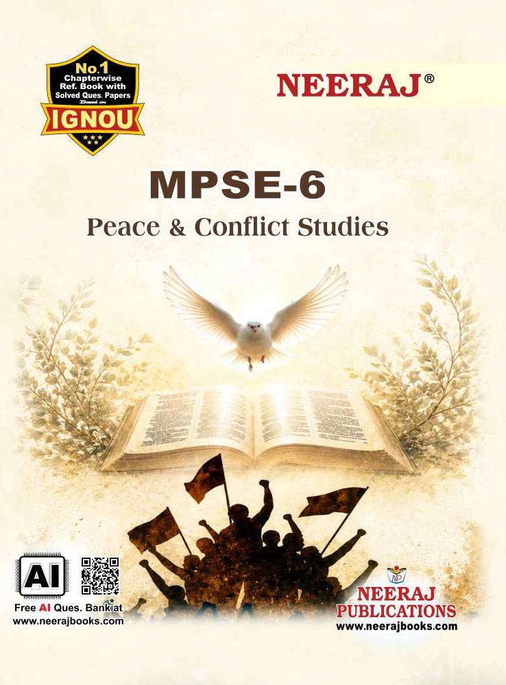 NEERAJ : MPSE-6 Medium: English Peace & Conflict