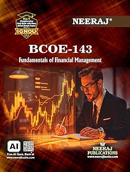 NEERAJ BCOE-143 Fundamentals of Financial Management English Medium