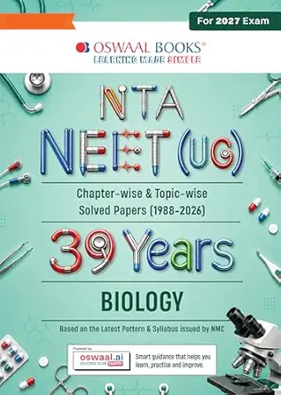 Oswaal NEET 39 Years’ Chapter-wise & Topic-wise Question Bank-Biology (1988-2026) |3rd May 2026 Paper Fully Solved | With Revision Notes, Mind Maps & Mnemonics |