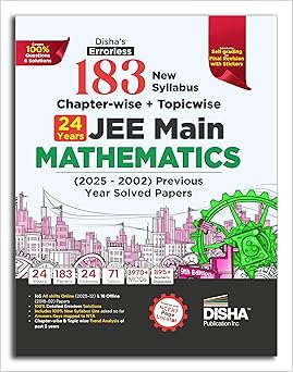 Disha's 183 New Syllabus Chapter-wise & Topic-wise JEE Main Mathematics (2025 - 2002) Previous Year Solved Papers 9th Edition | NCERT PYQ Question Bank with 100% Detailed Solutions