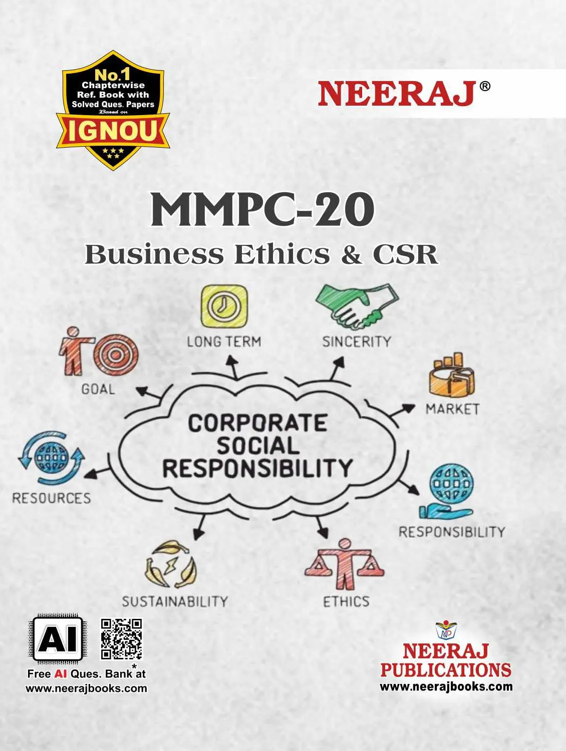 NEERAJ : MMPC-20 Medium: English Business Ethics and CSR