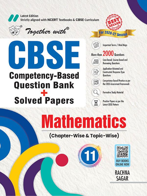 Together with CBSE Question Bank Maths Class 11 2026-27 as per latest syllabus | Includes PYQs & Practice Papers | Most Recommended CBSE Reference Book for 2027 Exams