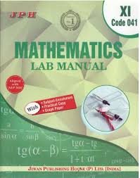 JPH | Mathematics | Lab Manual with Practical Book | Class 11 |