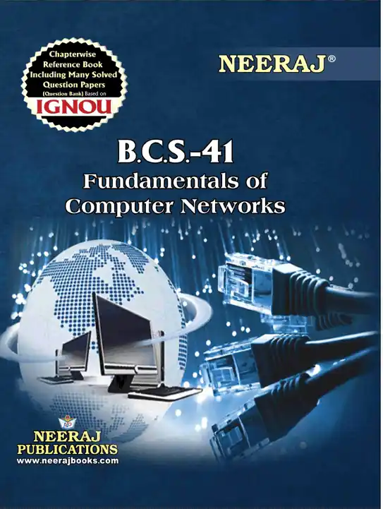NEERAJ : BCS-41 Medium: English Fundamentals of Computer Network