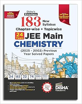 Disha's 183 New Syllabus Chapter-wise & Topic-wise JEE Main Chemistry (2025 - 2002) Previous Year Solved Papers 9th Edition | NCERT PYQ Question Bank with 100% Detailed Solutions