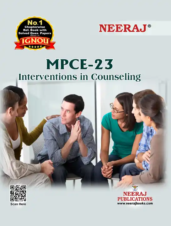 NEERAJ : MPCE-23 Medium: English Interventions in Counselling