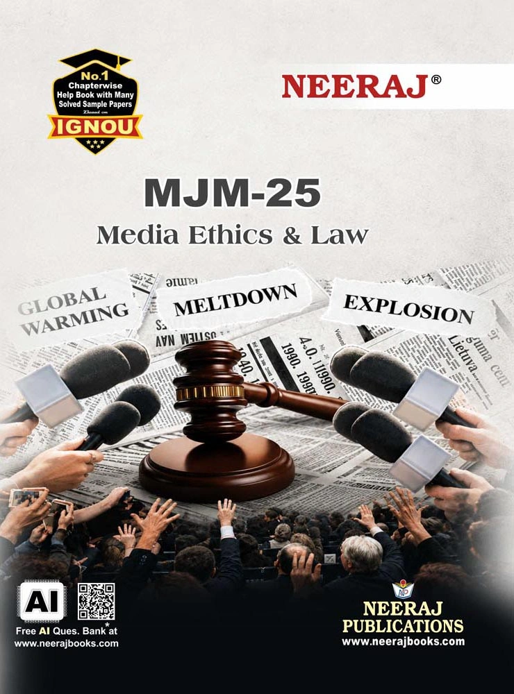 NEERAJ : MJM-25 Medium: English Media Ethics and Laws
