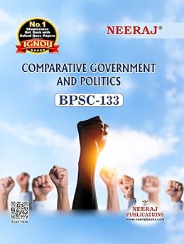 NEERAJ BPSC-133 Comparative Government And Politics- English Medium -