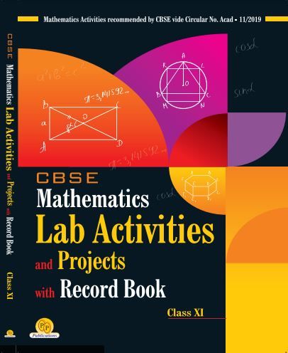 CBSE Mathematics Lab Activities And Projects With Record Book For Class 11
