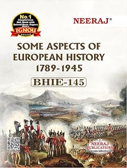 NEERAJ BHIE-145 Some Aspects of European History 1789-1945.- English Medium -