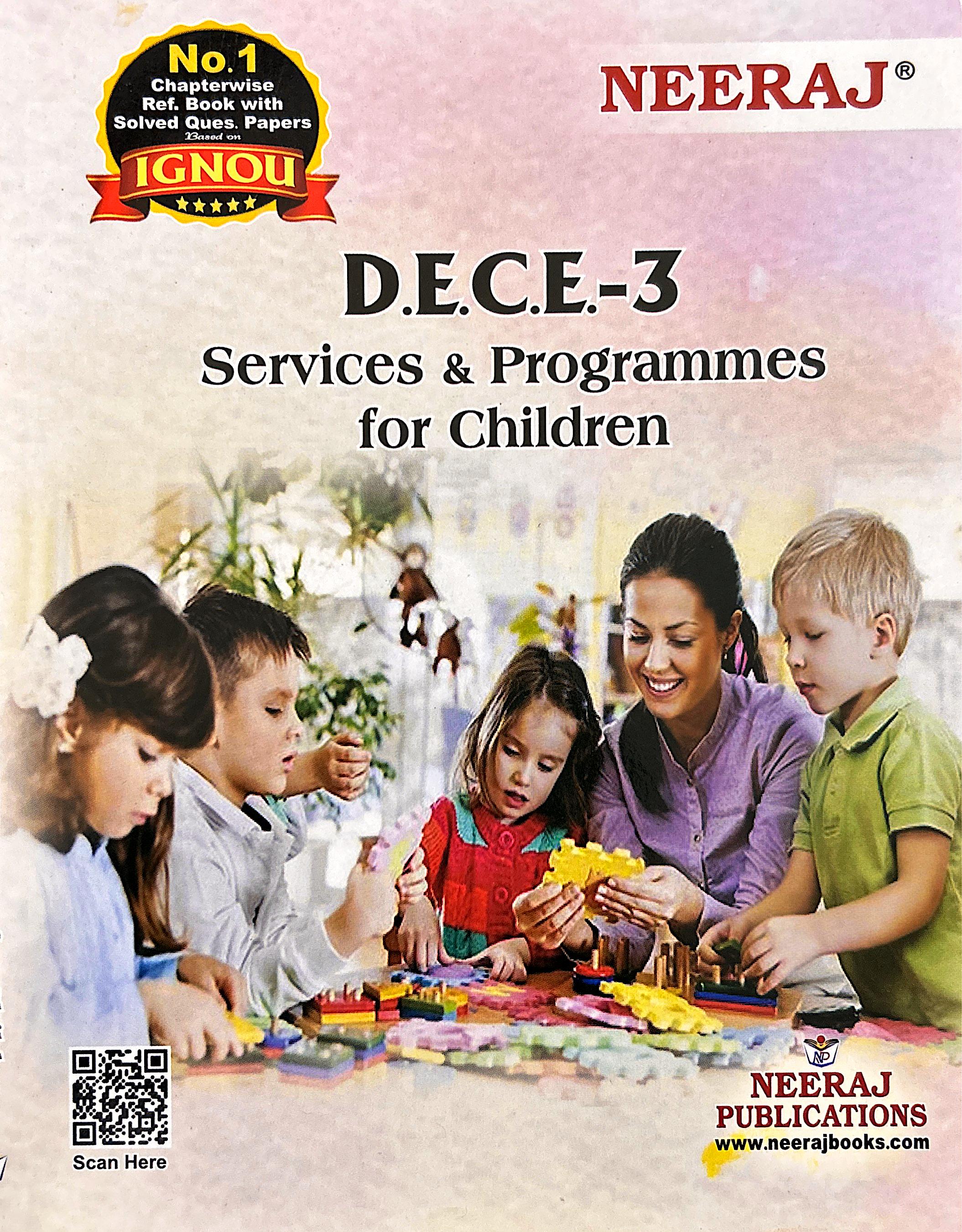 NEERAJ : DECE-3 Medium: English Services & Programmes for Children