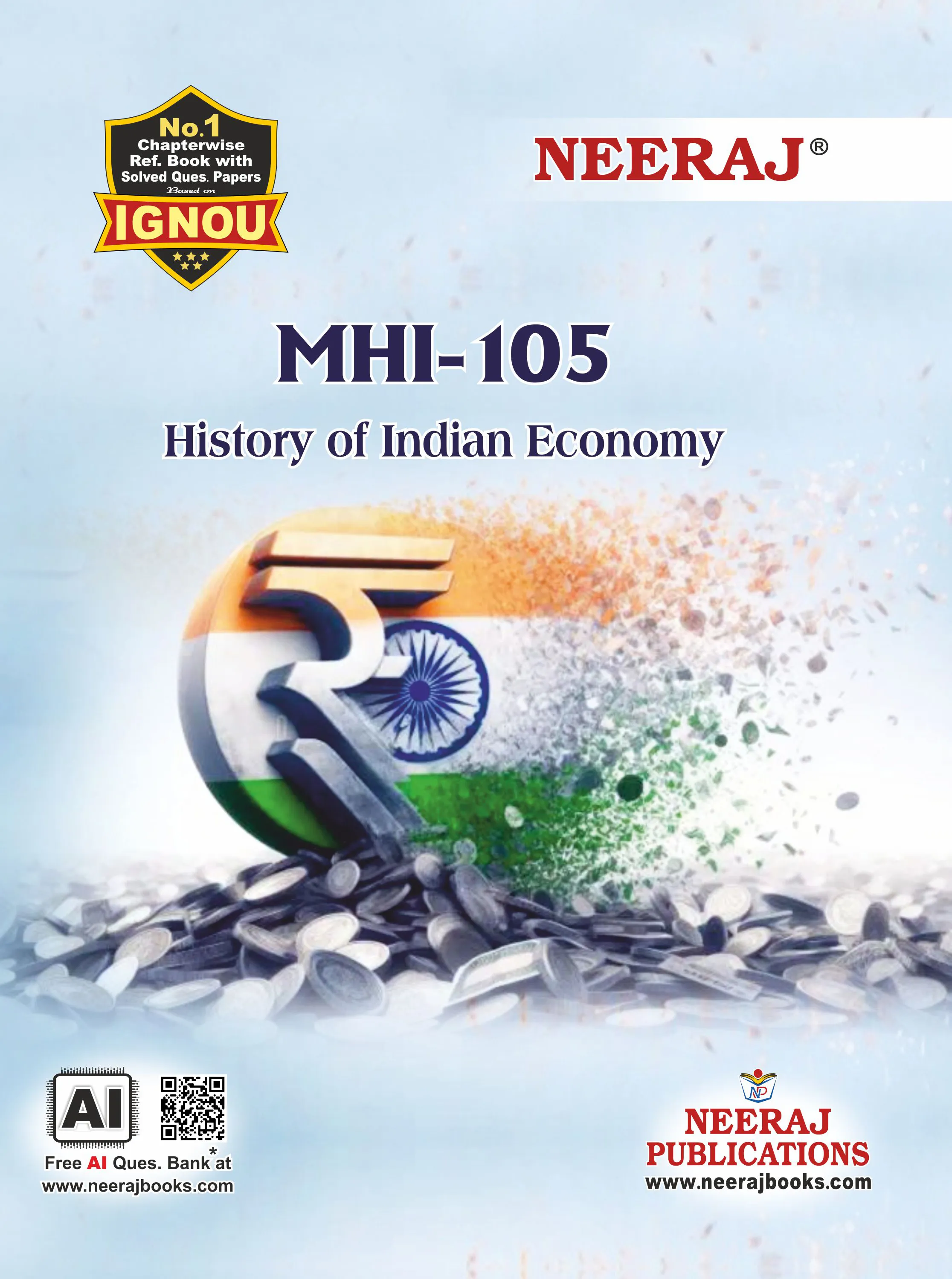 NEERAJ : MHI-105 Medium: English History of Indian Economy