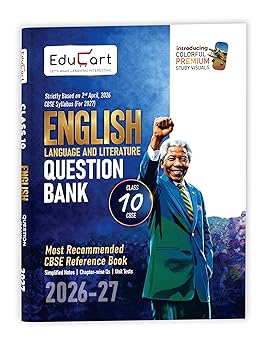 Educart CBSE Class 10 English Question Bank 2026-27 | Based on Latest 2027 Board Syllabus | Chapter-wise, Competency-Based & Case-Based Questions | ... Notes | Includes Premium Color Study Visuals
