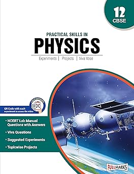 Practical Skills in Physics Class 12 Experiments, Projects, Viva Voce - CBSE - Examination