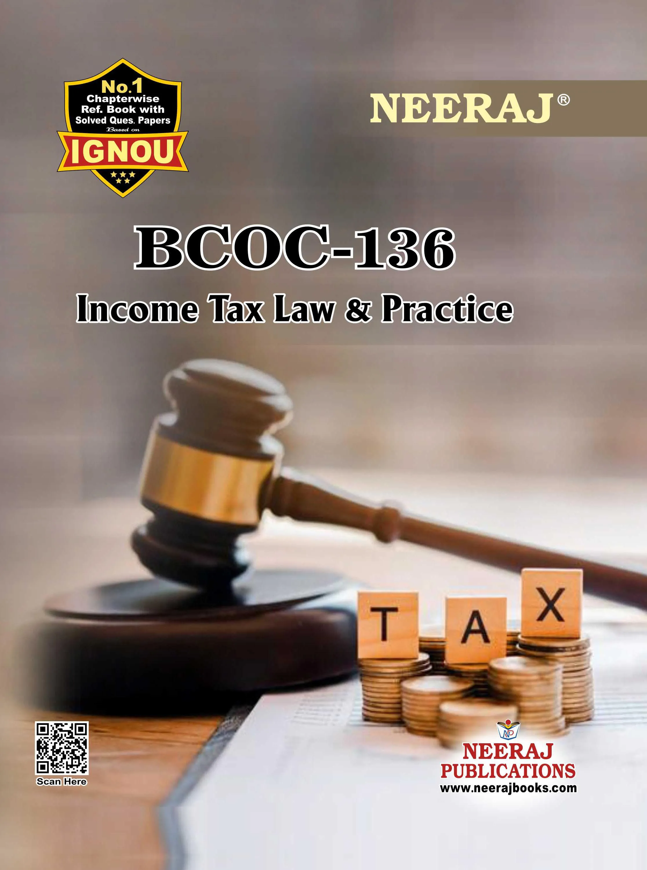 NEERAJ : BCOC-136 Medium: English Income Tax Law & Practice