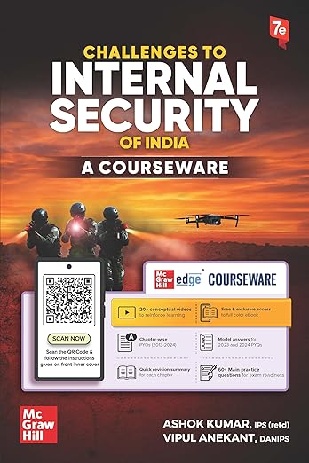 Challenges to Internal Security of India Courseware, 7e for UPSC 2026 | 20+ Conceptual Videos | 60+ Mains Practice Ques. | Colour ebook | Chapterwise PYQs (2013-2024) | Model Answers (2023-2024 PYQs)Challenges to Internal Security of India Courseware, 7e for UPSC 2026 | 20+ Conceptual Videos | 60+ Mains Practice Ques. | Colour ebook | Chapterwise PYQs (2013-2024) | Model Answers (2023-2024 PYQs)