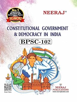 NEERAJ BPSC-102 Constitutional Government And Democracy In India- English Medium