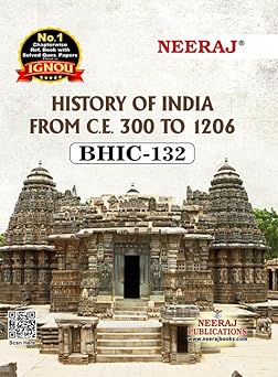 NEERAJ BHIC-132 History of India from C. 300 to 1206 - English Medium