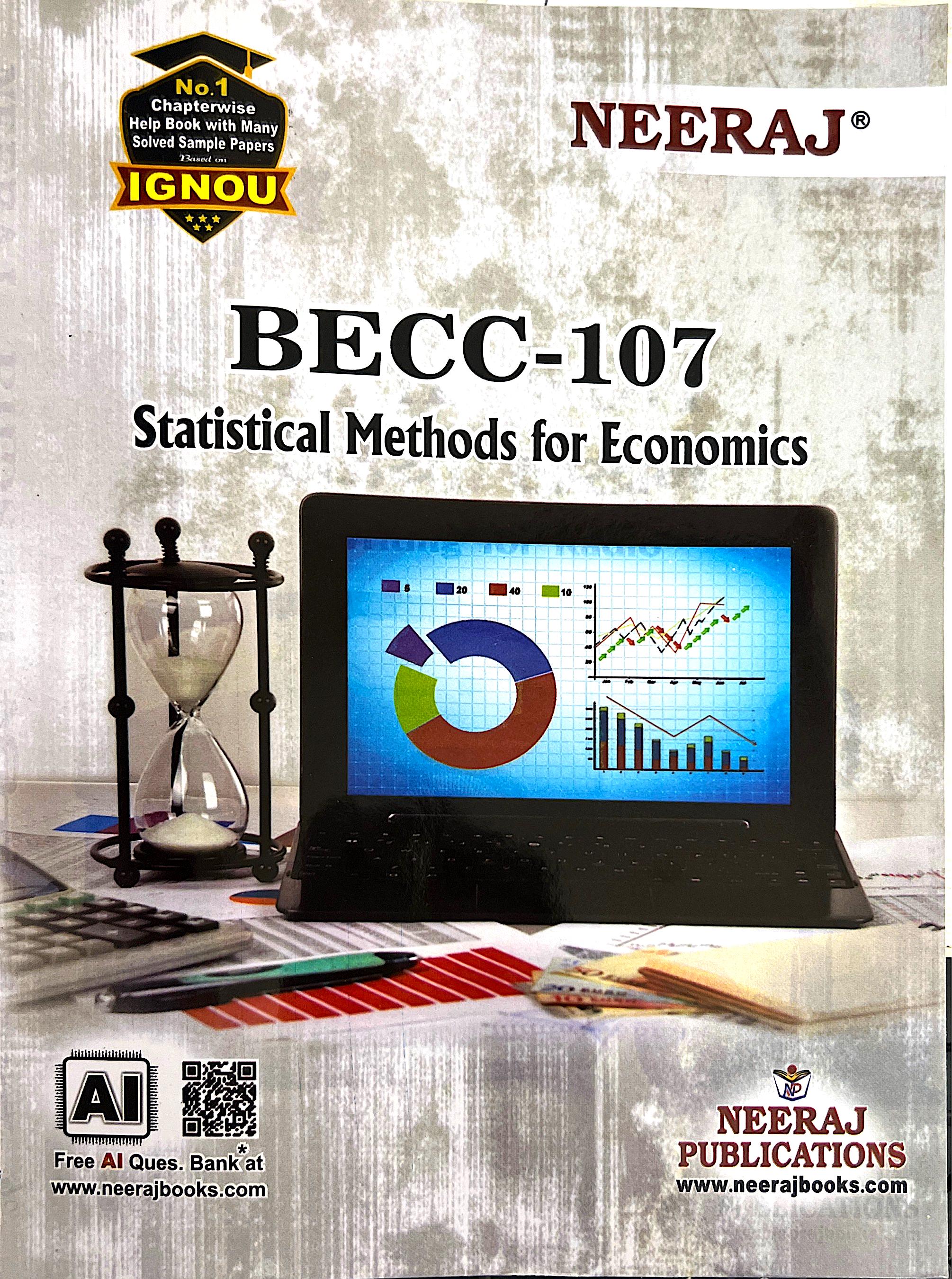 NEERAJ : BECC-107 Statistical Methods For Economics Medium: English