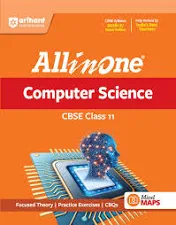 All in One Computer Science Class 11 for CBSE Exam 2026-27 | NCERT Based Complete Theory, Practice Exercises, CBQs, A-R, Sample Papers & Mind Maps | Revised Edition as per Latest Syllabus
