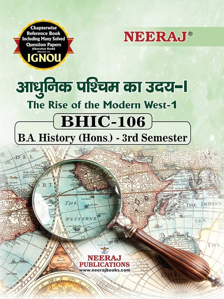 NEERAJ BHIC-106 The Rise of the Modern West - 1 - Hindi Medium -