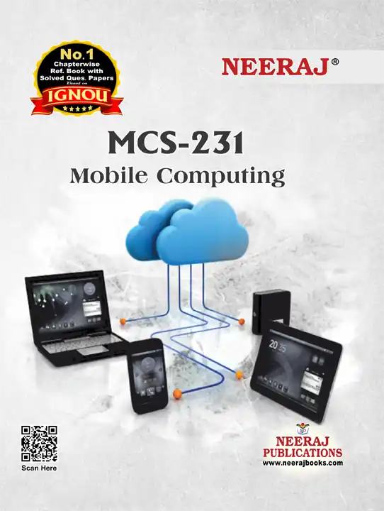 NEERAJ : MCS-231 Medium: English Mobile Computing