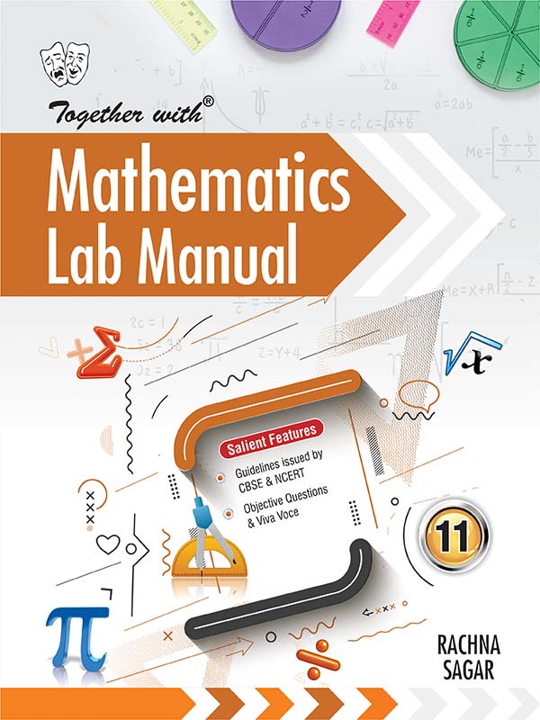 TOGETHER WITH CBSE MATHEMATICS LAB MANUAL 11TH CLASS