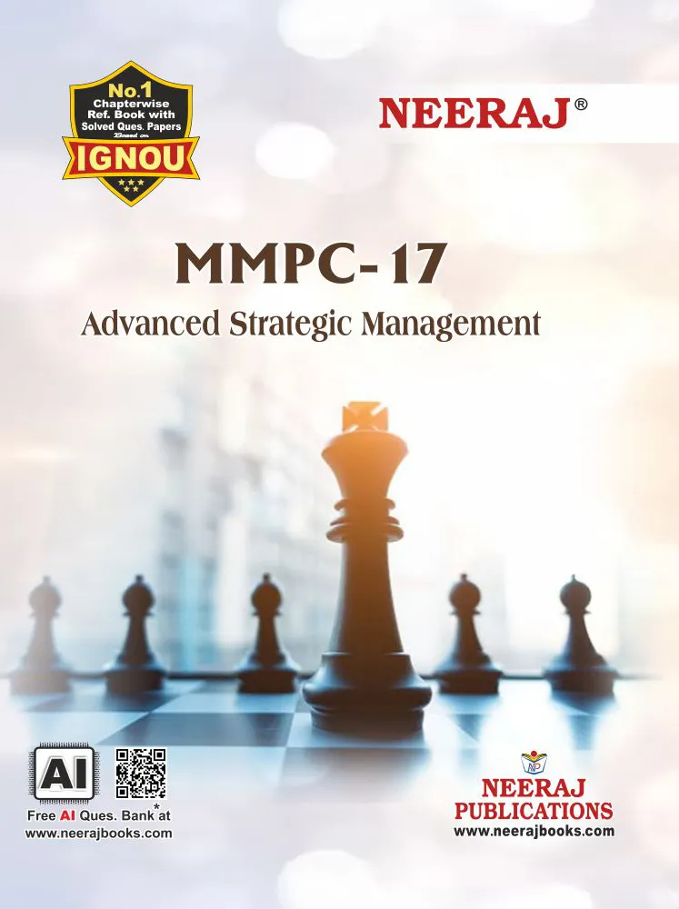 NEERAJ : MMPC-17 Medium: English Advanced Strategic Management