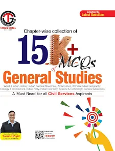 Chapter-wise collection of 15K+ MCQs of General Studies. A Must Read for all Civil Services Aspirants