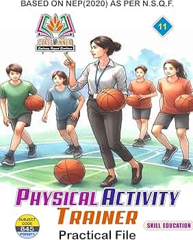 Classwinner Class 11th Practical File Physical Activity Trainer English