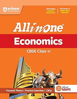 Arihant All in One Economics Class 11 for CBSE Exam 2026-27 | NCERT Based Complete Theory, Practice Exercises, CBQs, A-R, Sample Papers & Mind Maps | Revised Edition as per Latest Syllabus