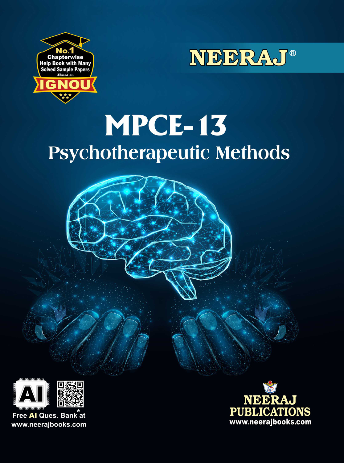 NEERAJ : MPCE-13 Medium: English Psychotherapeutic Methods